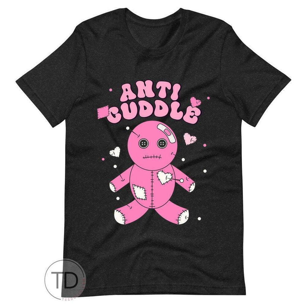 Anti Cuddle Funny Valentines Day Shirt
